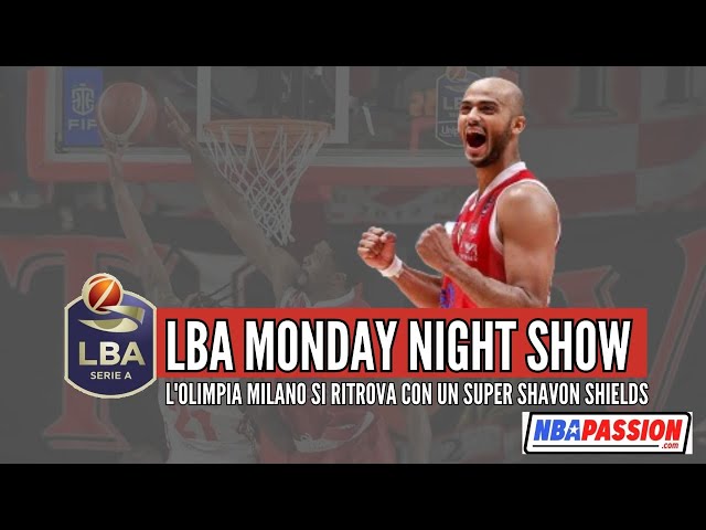 LBA Monday Night Show - dalla Serie A all'Eurolega, il punto sulla stagione