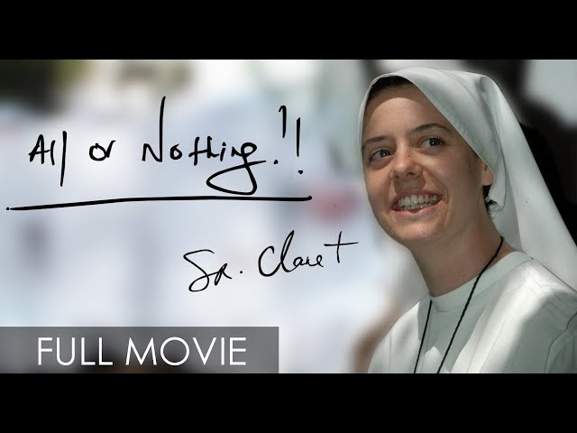 All or Nothing: Sr. Clare Crockett (Full Movie)