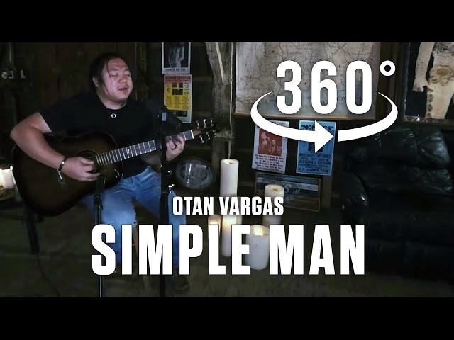 "Simple Man" (Lynyrd Skynyrd) cover by Otan Vargas in 360°/ VR