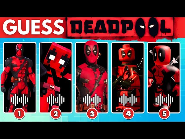 Guess Deadpool Dance And Song by Their Voice - All Deadpool Variants - Ultimate Deadpool Quiz