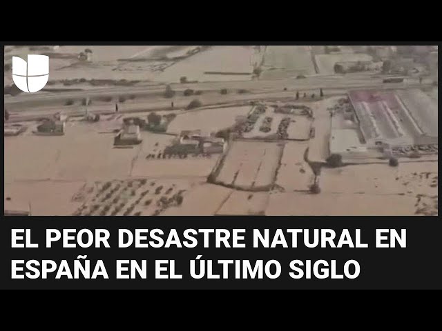 Imágenes aéreas de las catastróficas inundaciones que dejan las tormentas que azotaron a España