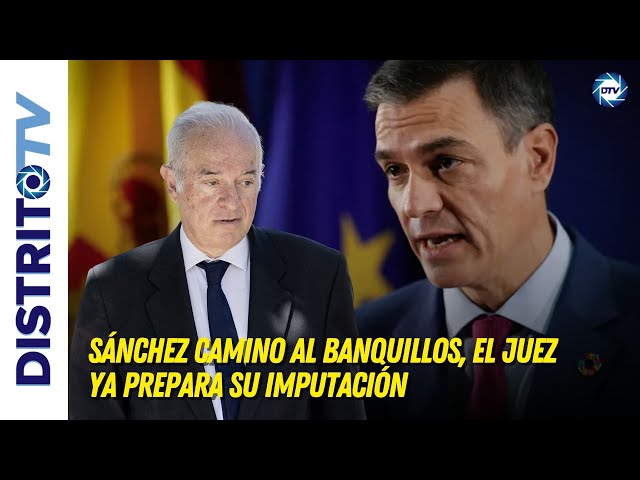 🔴DEMOLEDOR🔴Sánchez camino al banquillo, el juez ya prepara su imputación