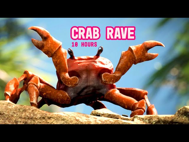 Crab Rave 10 Hours