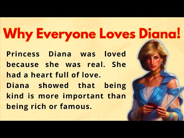 Admiration of Princess Diana || Improve English Through Listening Story- Graded Reader