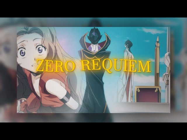 ZERO REQUIEM | CODE GEASS [AMV/EDIT]