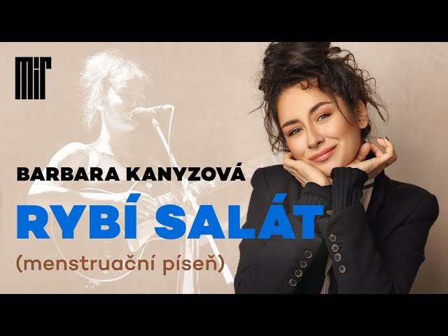 Barbara Kanyzová – Rybí salát (menstruační píseň) | záznam z Divadla Mír