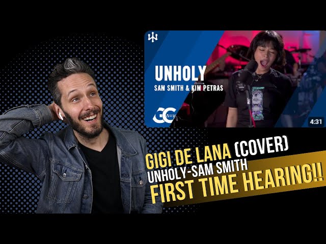 FIRST TIME HEARING | Gigi De Lana - UNHOLY ( Sam Smith - Cover )