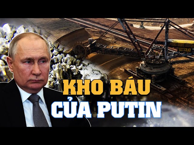 Kho báu của Putin   Thứ mà phương Tây không dám trừng phạt Nga