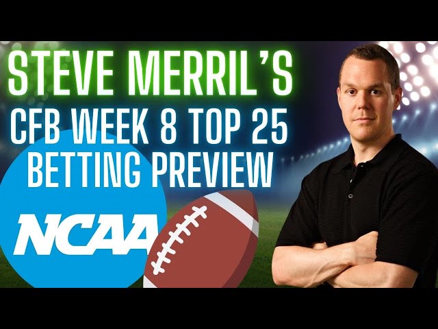 2024 College Football Week 8 Picks and Odds | Top 25 College Football Betting Preview & Predictions