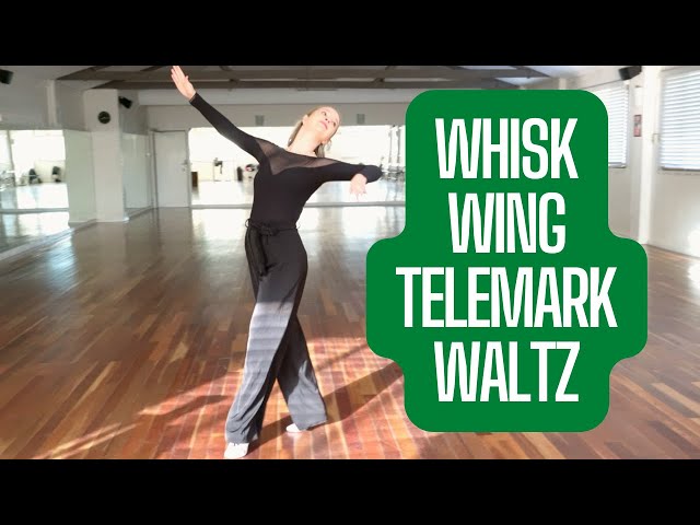 Whisk, Wing & Open Telemark - Slow Waltz