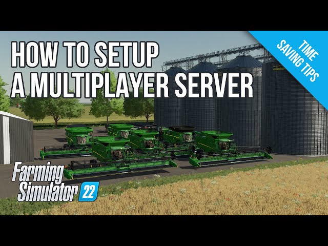 Setting up a Multiplayer Server with Third Party Mods - Farming Simulator 22