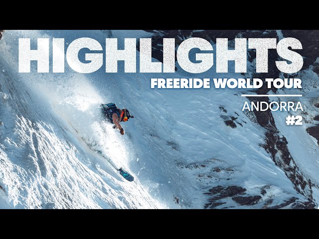 2021 Freeride World Tour Stop Highlights #2 Ordino-Arcalis