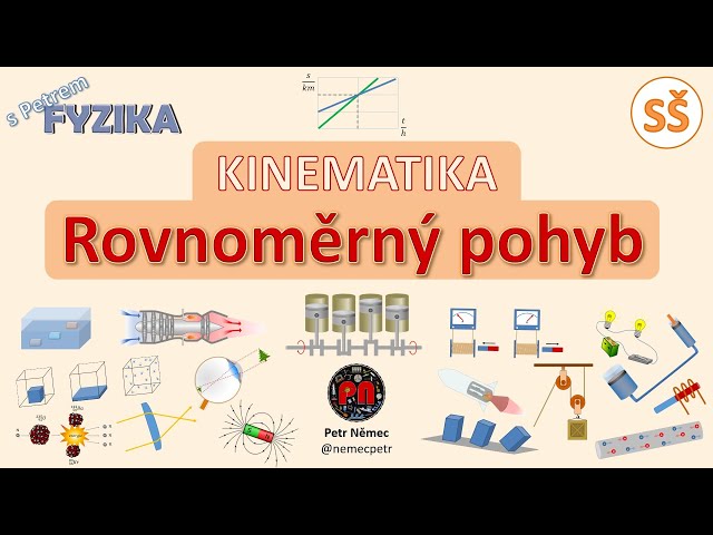 Rovnoměrný pohyb - fyzika SŠ