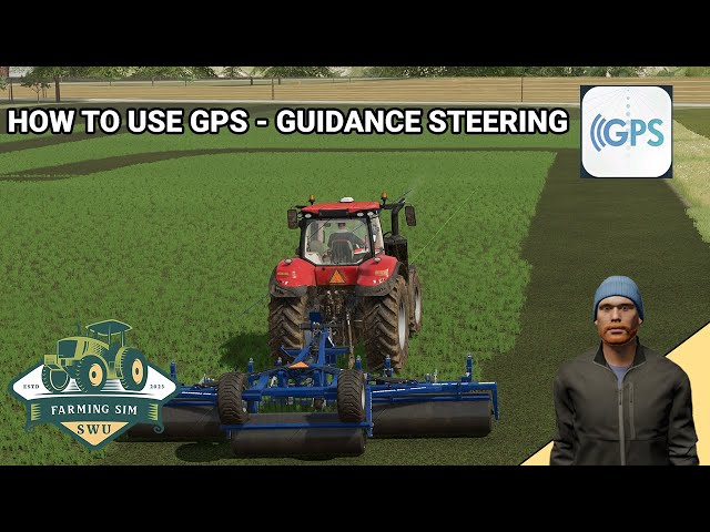 Guidance Steering - GPS | Farming Simulator 22 | Tutorial