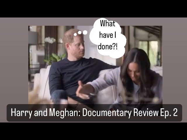 Episode 2: “Rewriting History So Fast They Can’t Keep Up” #harryandmeghan #netflix