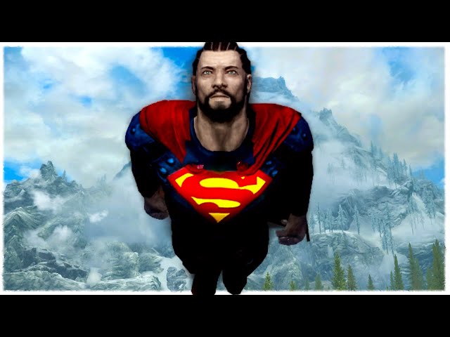 Turning Skyrim into Superman with Mods