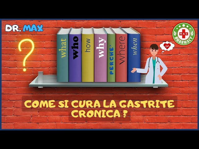 🎀 Guida Essenziale: 🔍Come si cura la gastrite cronica ? 👔 Dr. MAX