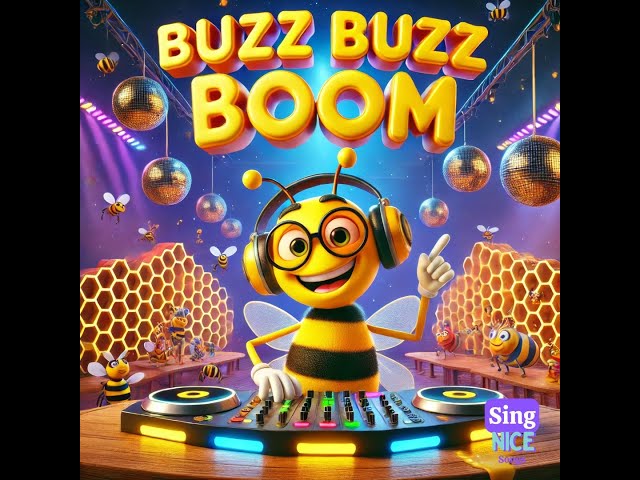 Buzz Buzz Boom - Songs For Kids