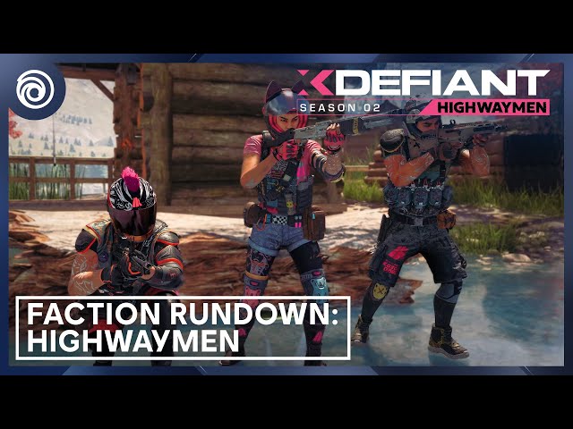 XDefiant: Faction Rundown - Highwaymen