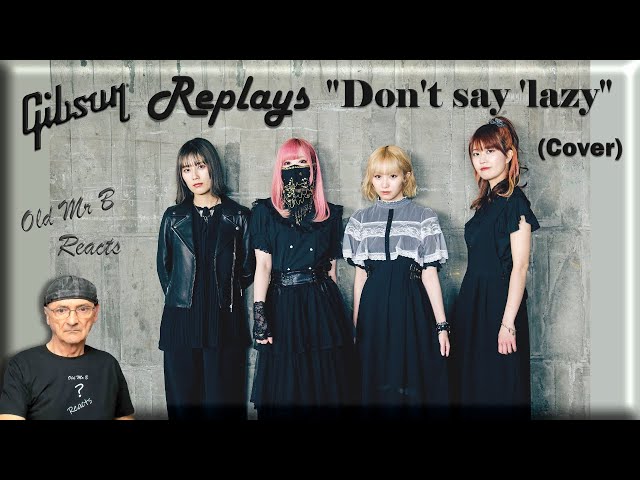 Gibson Replays "Don't say 'lazy'" (Sakura High School light music club cover) (Reaction)