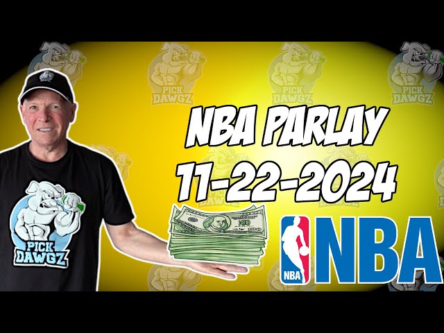 NBA Parlay For Today Friday 11/22/24 NBA Pick & Prediction NBA Betting Tips