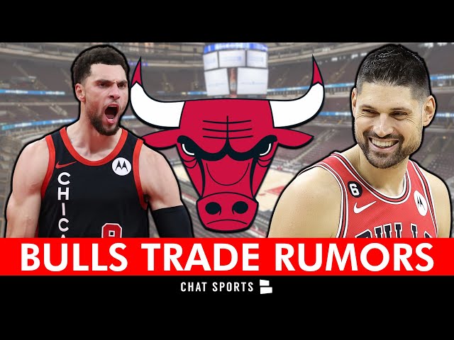 Chicago Bulls Trade Rumors Are HEATING UP Ft. Zach LaVine & Nikola Vucevic