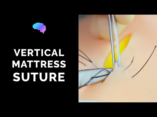 Vertical Mattress Suture - OSCE Guide | UKMLA | CPSA