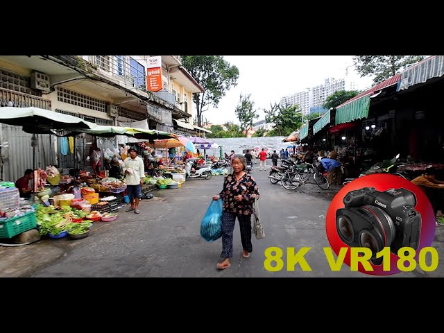 WALK ALONG STREET MARKET in Phnom Penh CAMBODIA 8K 4K VR180 3D (Travel Videos ASMR Music)