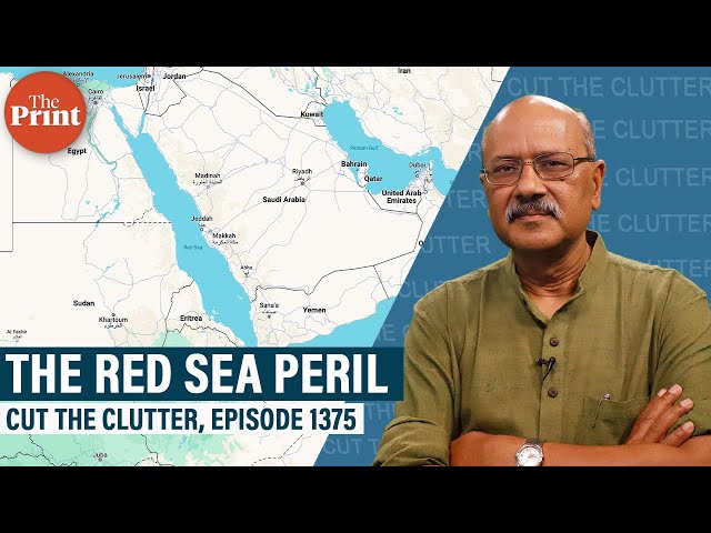 Perils & riddles of Red Sea, Suez & ‘Gate of Grief’: What do Houthis want & what can India do