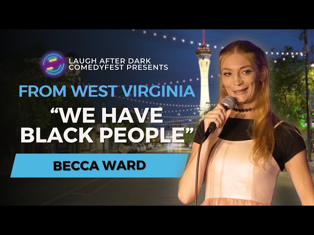 From West Virginia: "We Have Black People" | Becca Ward | Stand Up Comedy