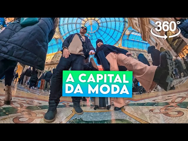 MILÃO | A CAPITAL MUNDIAL DA MODA EM REALIDADE VIRTUAL