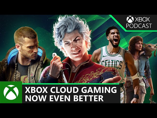 Big Updates to Xbox Cloud Gaming, Friend Requests, And More | Official Xbox Podcast