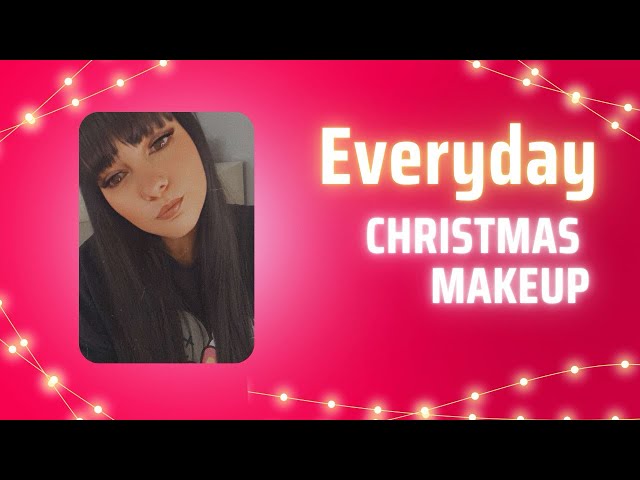 Christmas Makeup Ideas for Everyday Wear