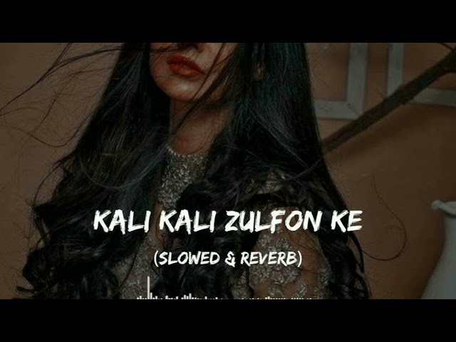 KALI KALI ZULFON KE || Lofi song || #trending#love#subscribers#like#comment#viral#sad#lofi#subscribe