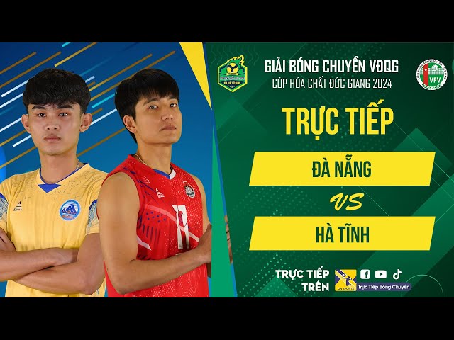 🔴Trực tiếp | ĐÀ NẴNG vs HÀ TĨNH | Bảng Nam - Giải bóng chuyền VĐQG cúp HCĐG 2024