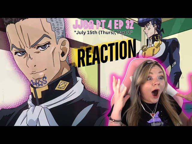 HE'S HELPING US?! Jojo's Bizarre Adventure Pt 4 Ep 32 "July 15th (Thurs), Part 2" reaction & review