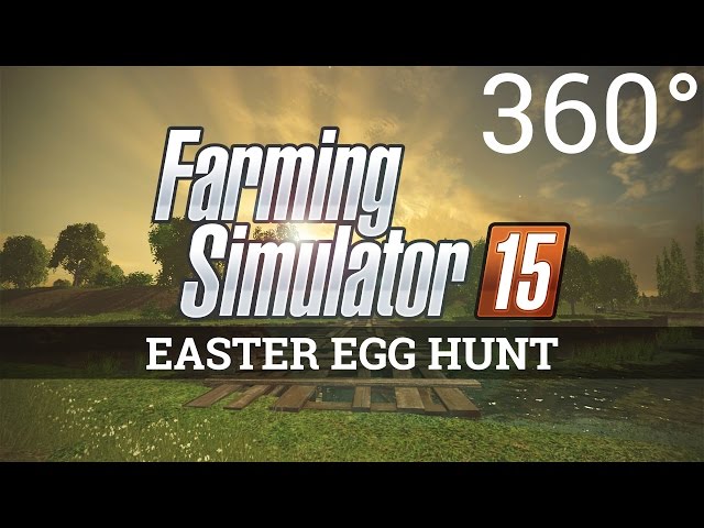 Farming Simulator 15 - Easter Egg Hunt (360 degrees experience)