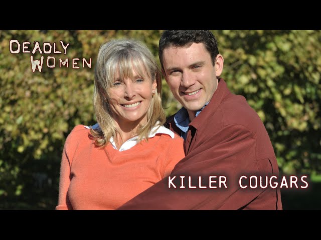 Killer Cougars | Deadly Women S10 E01 - Full Episode | Deadly Women