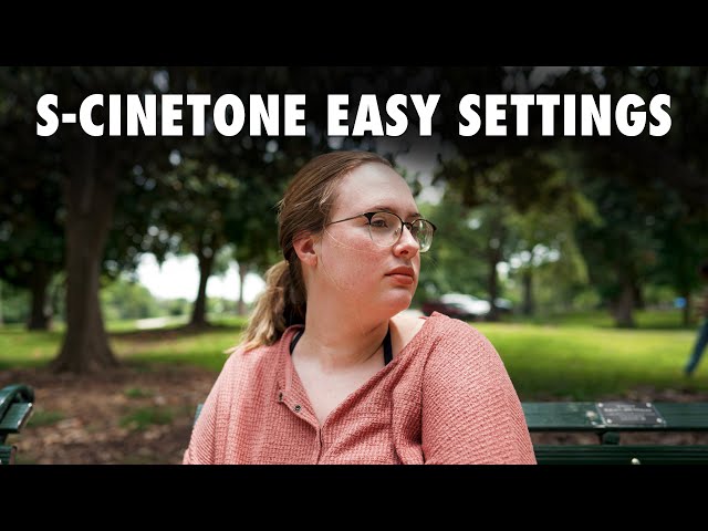 How to EASILY film in Sony's S-Cinetone Picture Profile