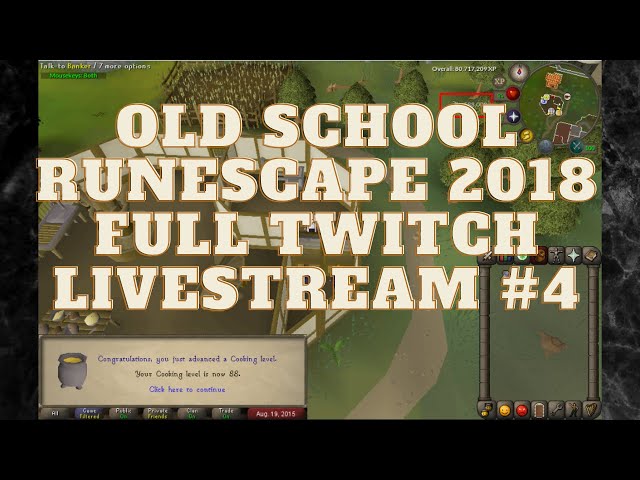 ⛏ Old School Runescape 2018 Full Twitch Livestream #4