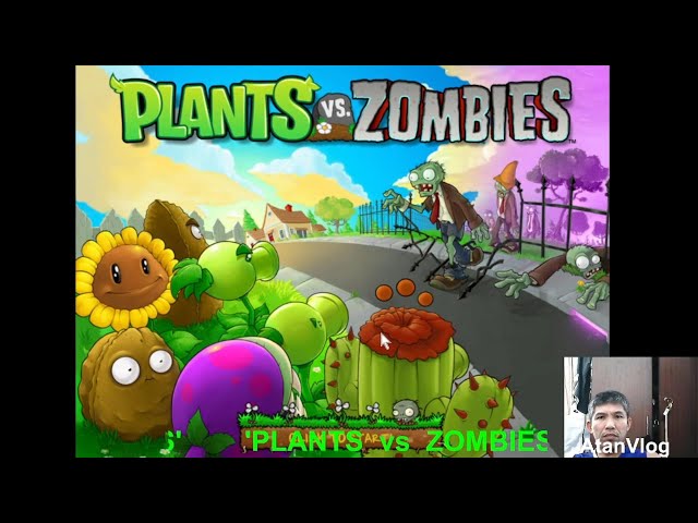 PLANTS VS ZOMBIES@AtanVlog