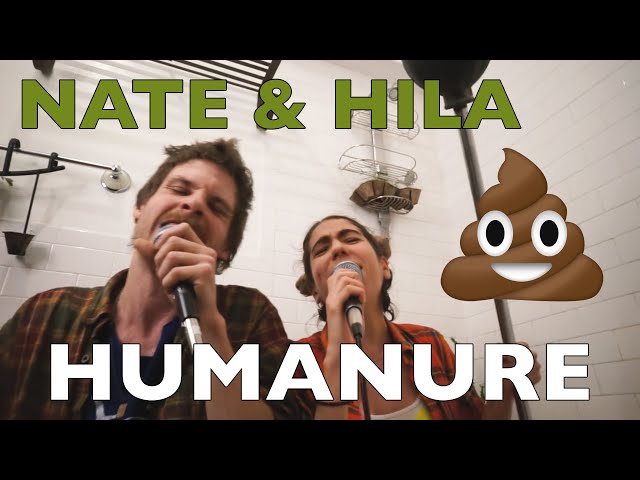 Humanure (Tiny Desk Contest 2018) | Nate & Hila