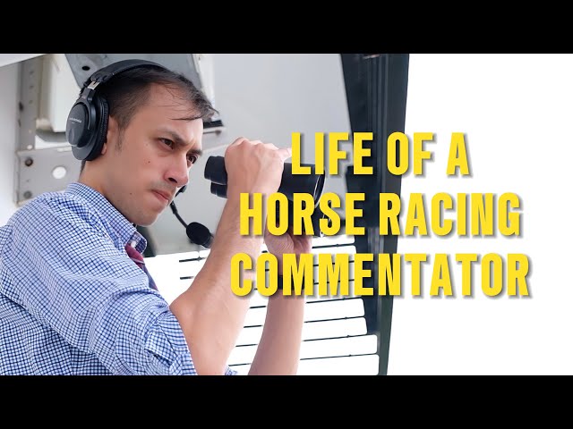 LIFE OF A HORSE RACING COMMENTATOR