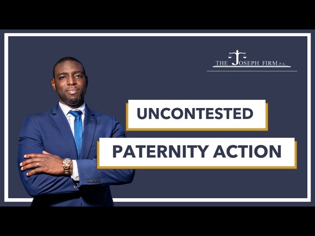 Uncontested Paternity Action in Florida Family Law