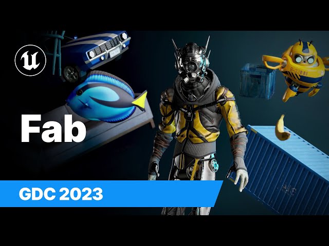 Fab | State of Unreal | GDC 2023