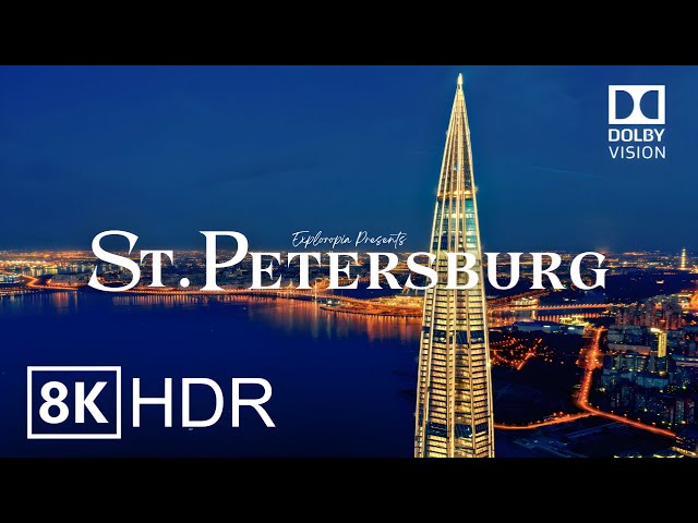 Saint Petersburg, Russia 🇷🇺 in 8K HDR ULTRA HD 60 FPS Dolby Vision™ Drone Video