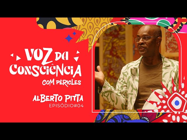 Péricles | Voz Da Consciência - Episódio 4 (Alberto Pitta)