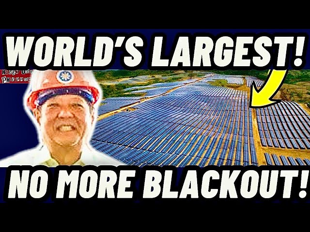 PBBM’s Legacy! World’s Largest Solar Plant and Battery Storage Facility, Only in the Philippines!