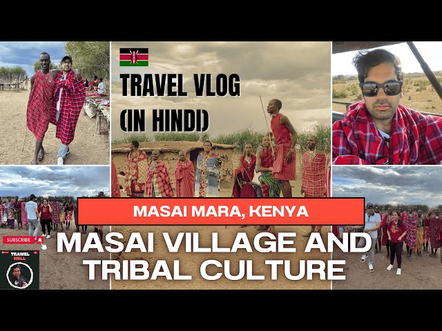 I Spent a Day in Masai Village | Experience in joining Kenya’s Masai Mara tribe | Hindi Travel Vlog