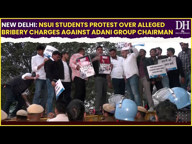 New Delhi: NSUI students protest over alleged bribery charges against Adani Group Chairman